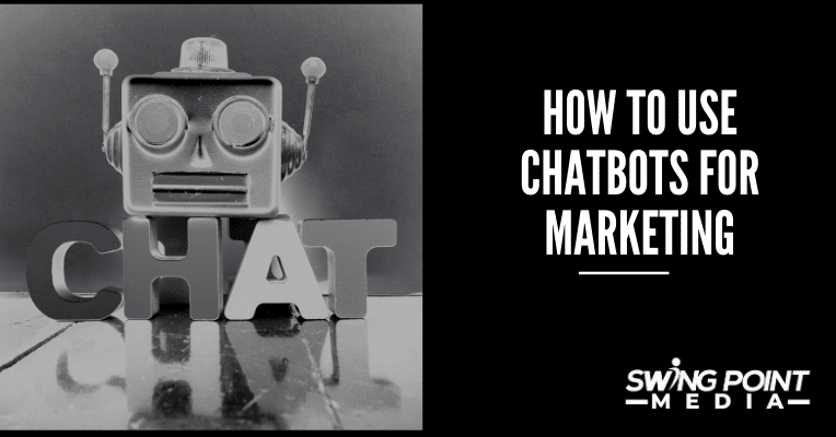 How to use chatbots for marketing