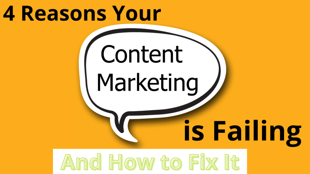 Reasons Content Marketing is Failing