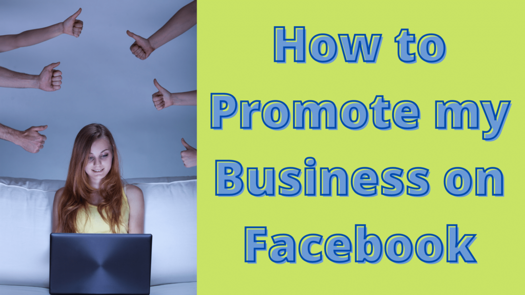 Use Facebook to Promote Your Business