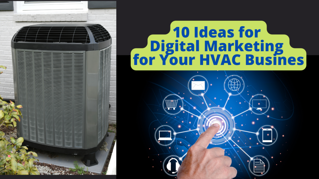 10 Digital Marketing Ideas for Your HVAC Business