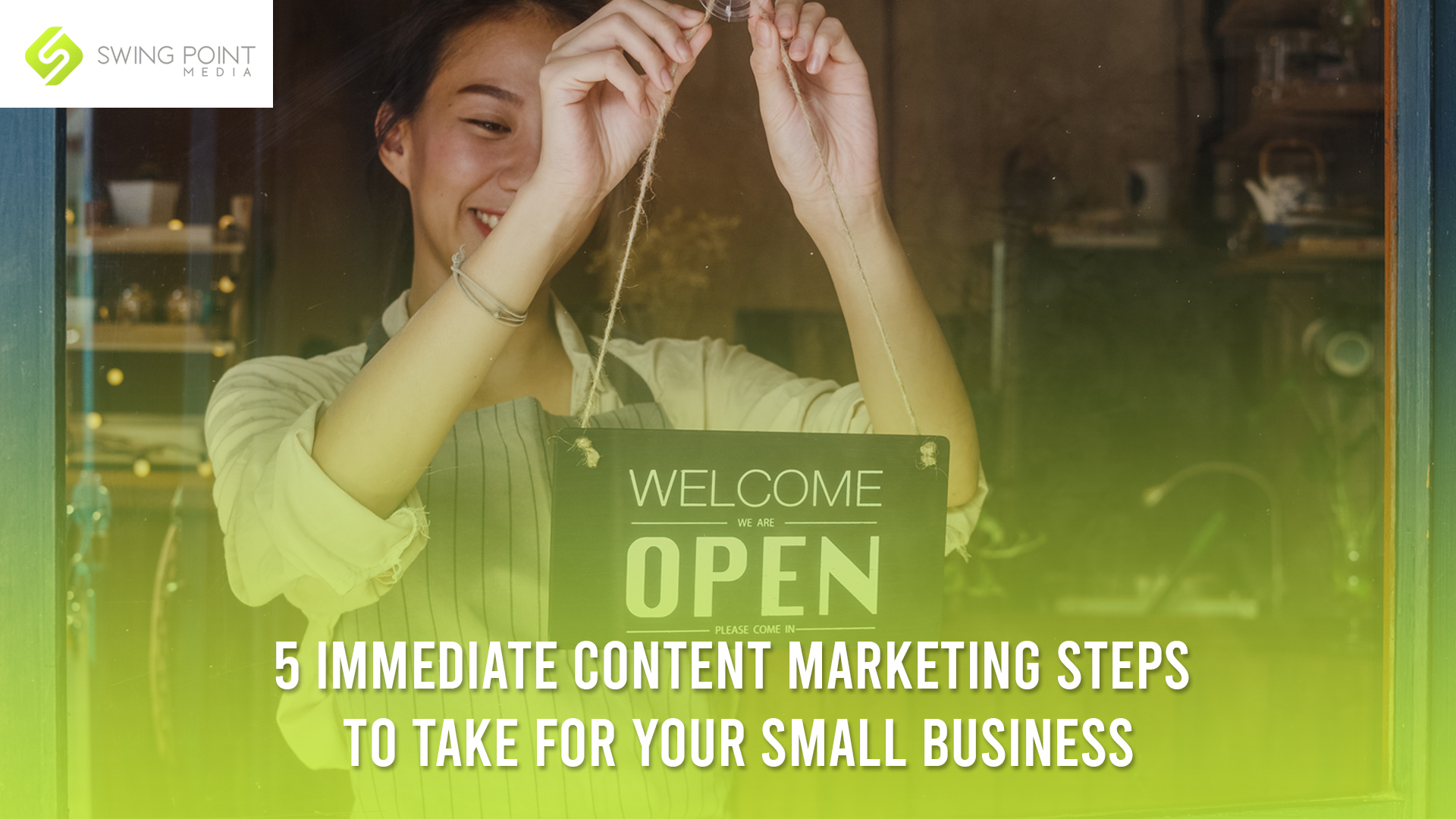 5 Immediate Content Marketing Steps for Your Small Business