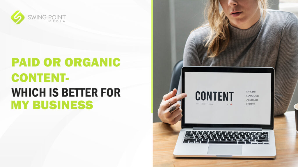 Paid or Organic Content - Which is Better