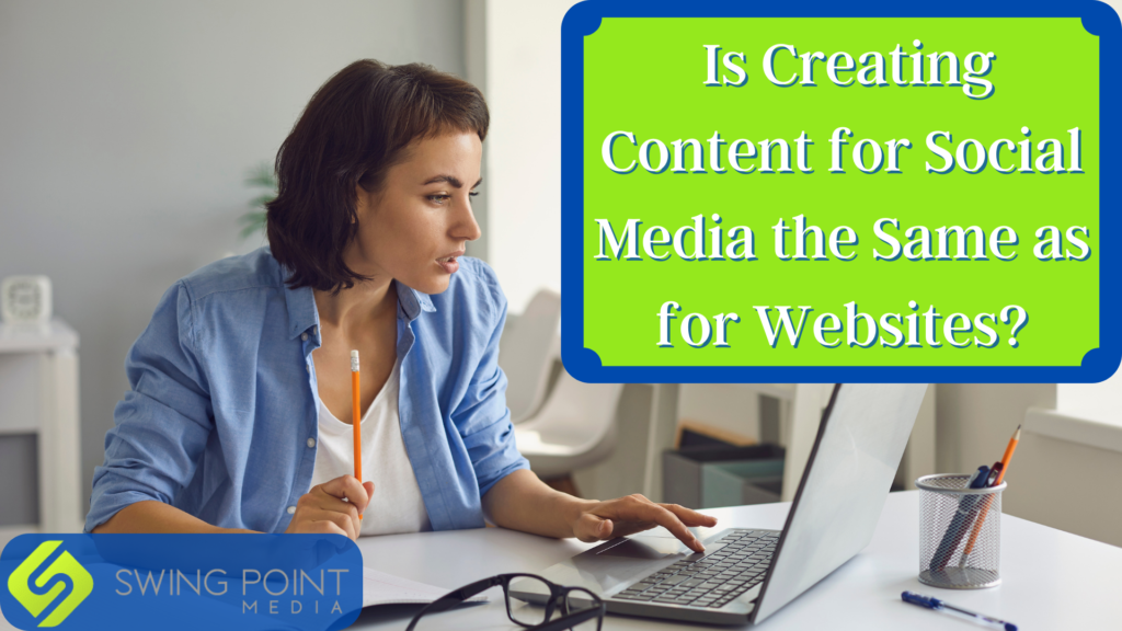 Is Creating Content for Social Media the Same as for Websites?