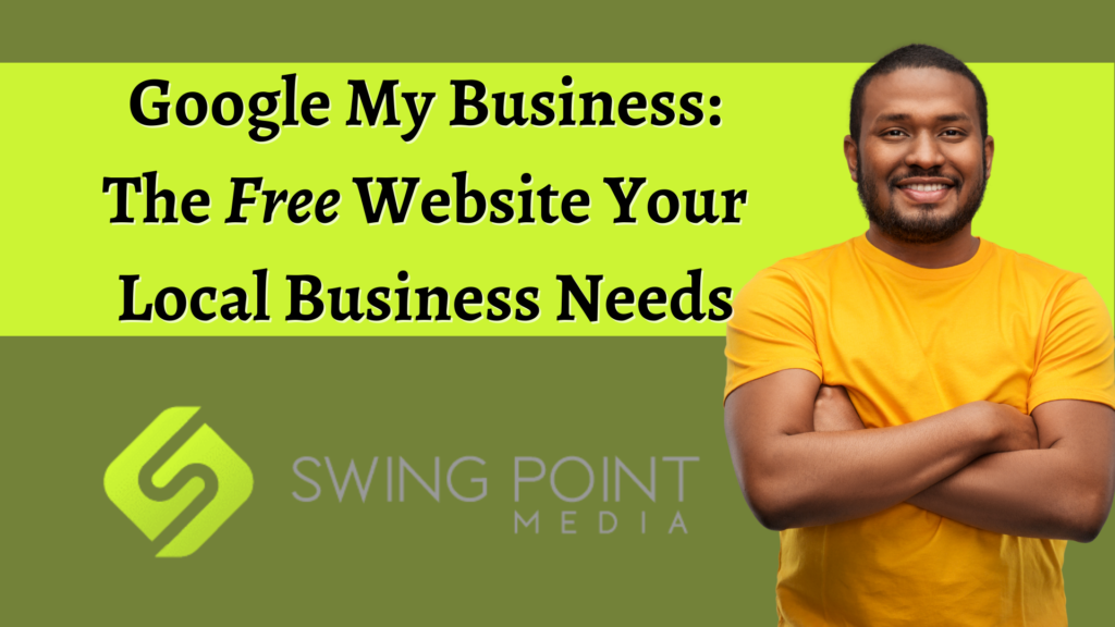 Google My Business: The Free Website Your Local Business Needs