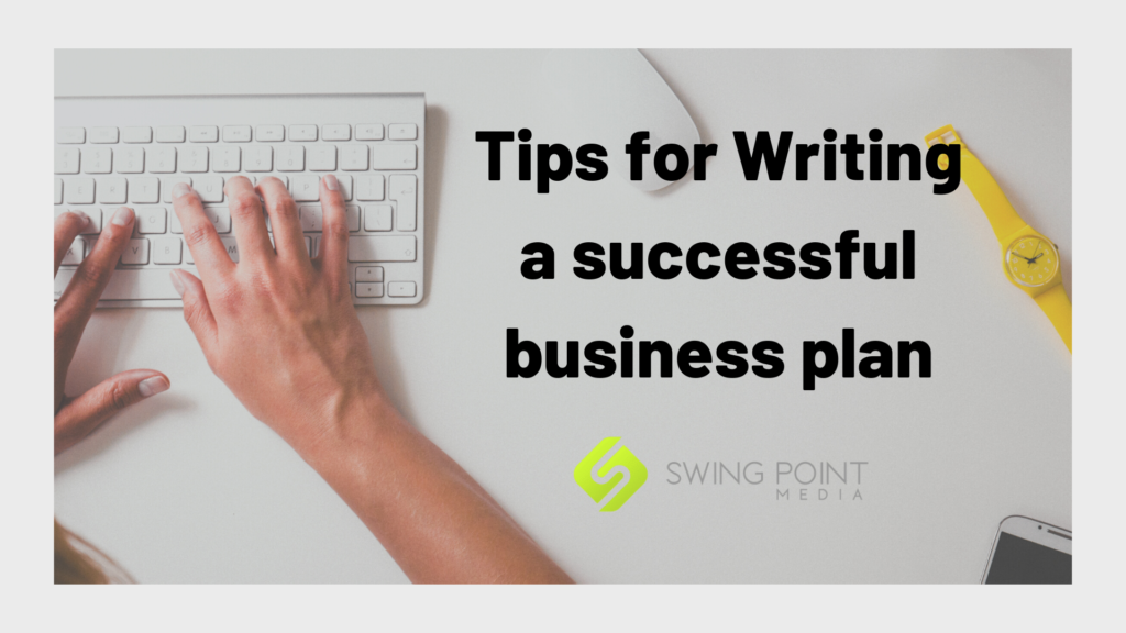 Tips for Writing a successful business plan