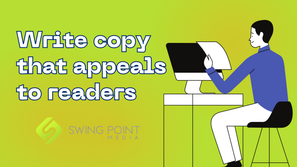 Write copy that appeals to readers