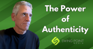 The Power of Authenticity