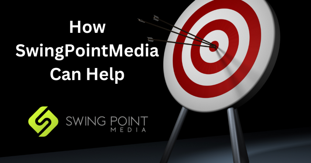 How SwingPointMedia Can Help