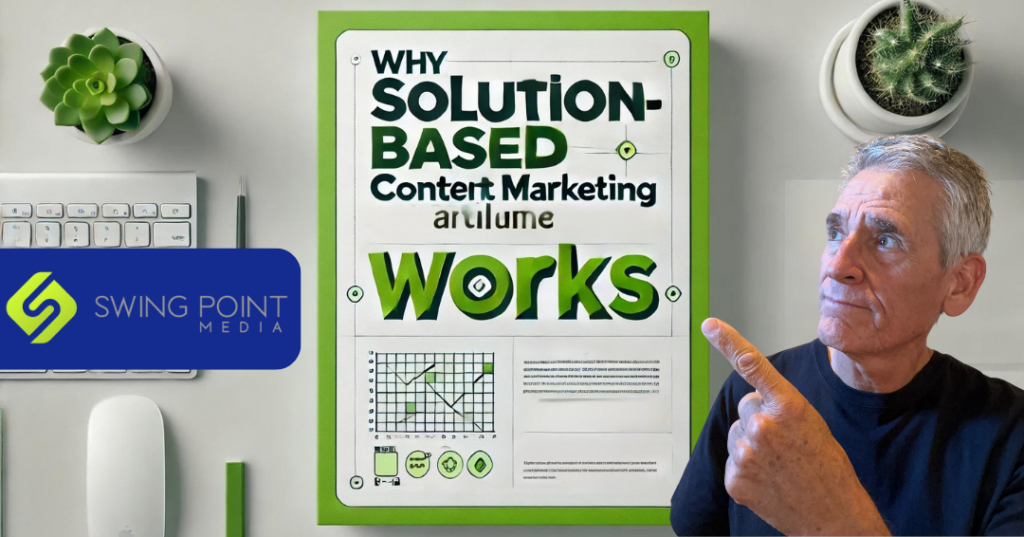 Why solution-based marketing works