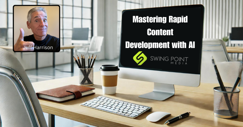 Mastering Rapid Content Development with AI: SwingPointMedia