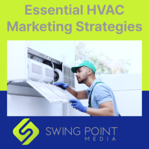 Essential HVAC Marketing Strategies