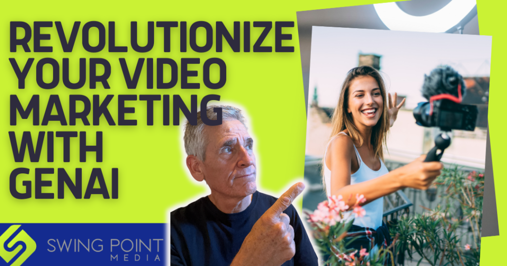 Revolutionize Your Video Marketing with GenAI: The Ultimate Game-Changer