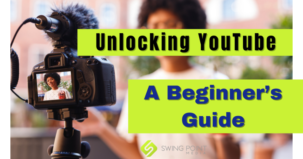 Unlocking YouTube: A Beginner’s Guide to Building Your Brand