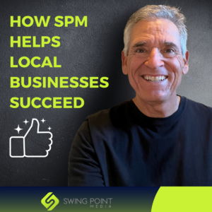 How SwingPointMedia Helps Local Businesses Succeed