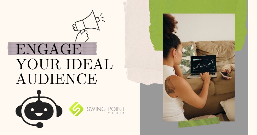 Using AI to Engage Your Ideal Audience and Gain Customers