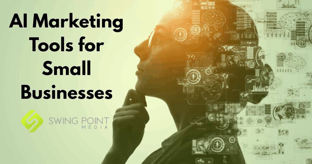 AI Marketing Tools for Small Businesses: Smarter Growth with Less Effort