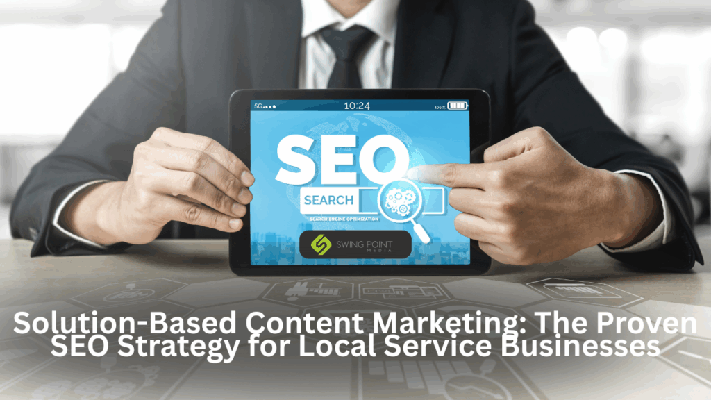 The Proven SEO Strategy for Local Service Businesses