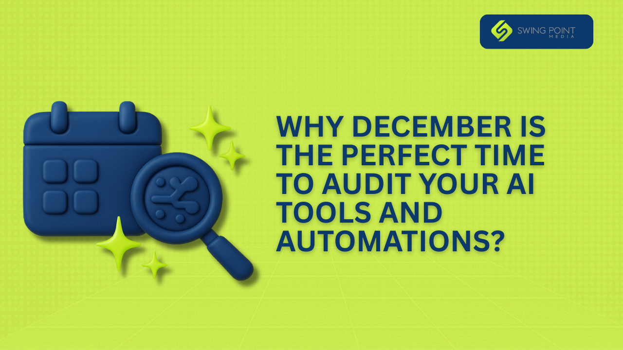 Why December Is the Perfect Time To Audit Your AI Tools and Automations