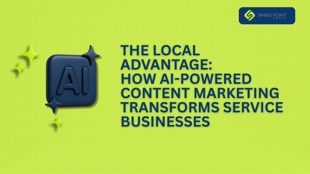 AI Marketing for Local Service Businesses: Turning Automation Into Authentic Customer Connections