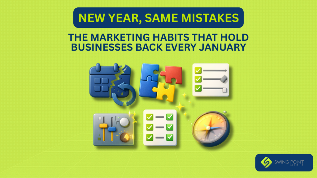 The Marketing Habits That Hold Businesses Back Every January