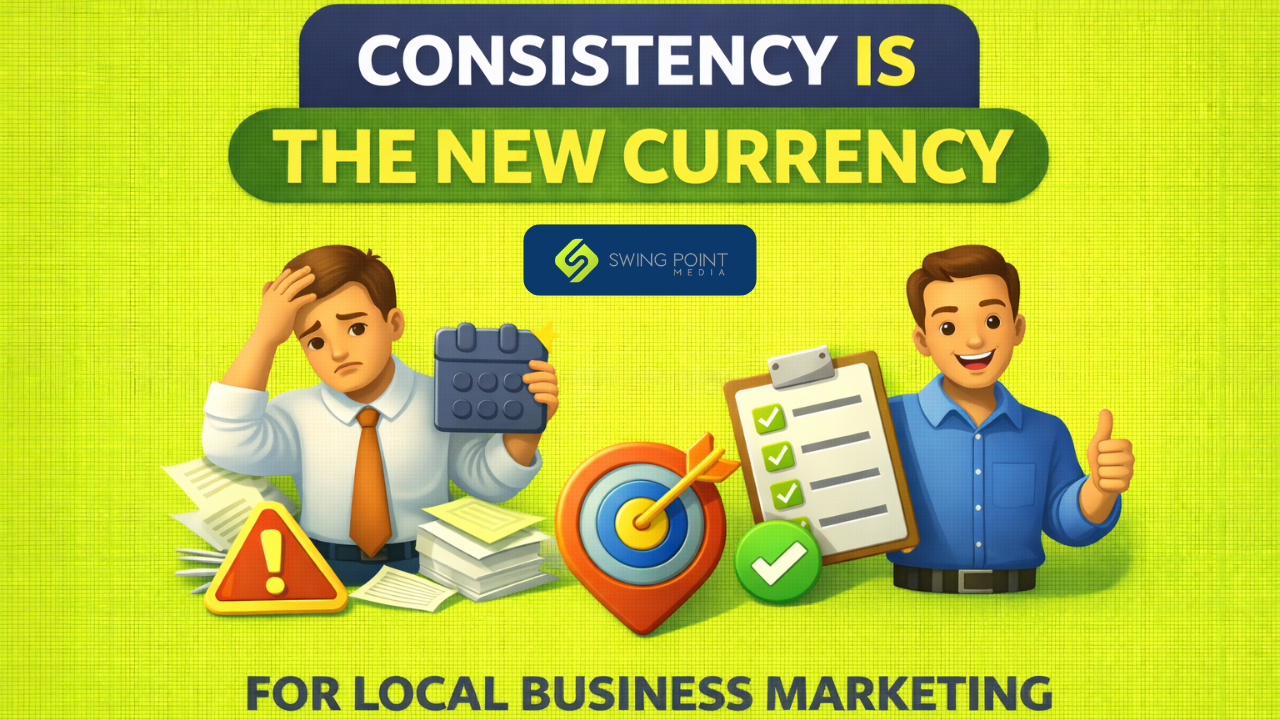 Why Consistency Is the New Currency in Local Business Marketing